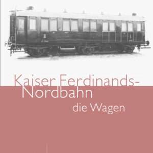 Kaiser Ferdinands-Nordbahn – die Wagen