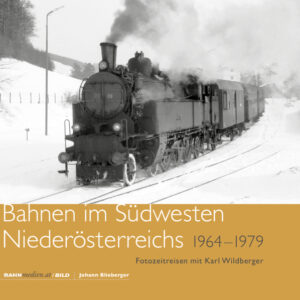 Bahnen im Südwesten Niederösterreichs 1964 – 1979