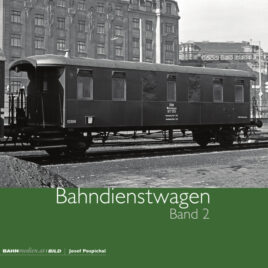 Bahndienstwagen – Band 2